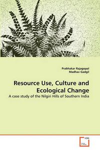 Cover image for Resource Use, Culture and Ecological Change