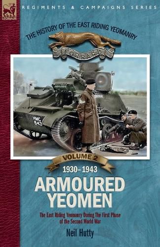 Cover image for The History of the East Riding Yeomanry VOLUME 2
