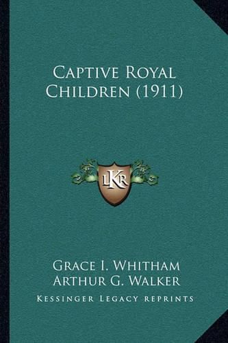 Cover image for Captive Royal Children (1911)