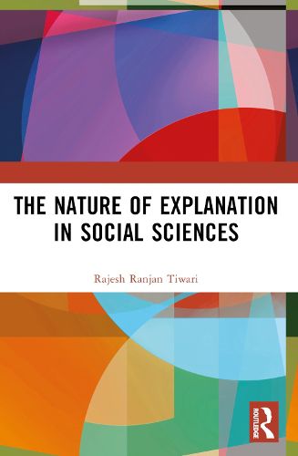 Cover image for The Nature of Explanation in Social Sciences
