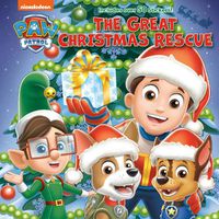 Cover image for The Great Christmas Rescue (PAW Patrol)