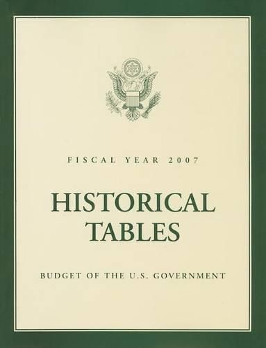 Cover image for Budget of the U.S. Government Historical Tables: Fiscal Year
