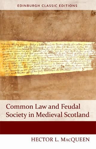 Cover image for Common Law and Feudal Society in Medieval Scotland