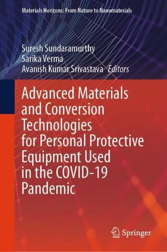 Cover image for Advanced Materials and Conversion Technologies for Personal Protective Equipment Used in the COVID-19 Pandemic