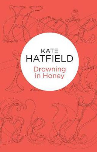 Cover image for Drowning in Honey