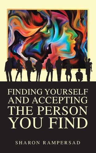 Cover image for Finding Yourself and Accepting the Person You Find