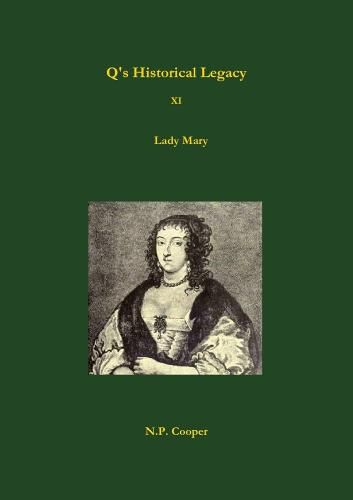 Cover image for Q's Historical Legacy - XI - Lady Mary