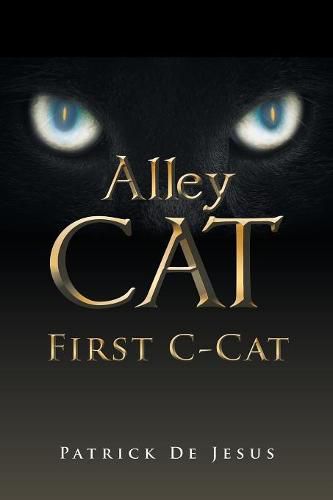 Cover image for Alley Cat: First C-Cat