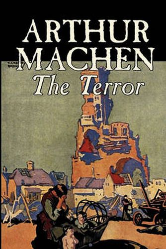 Cover image for The Terror by Arthur Machen, Fiction, Fantasy, Classics, Mystery & Detective