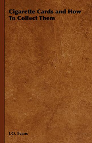 Cover image for Cigarette Cards and How to Collect Them