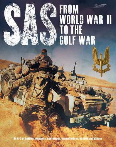 Cover image for SAS: From WWII to the Gulf War 1941-1992