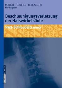 Cover image for Beschleunigungsverletzung der Halswirbelsaule: HWS-Schleudertrauma