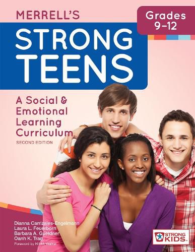 Cover image for Merrell's Strong Teens (TM) - Grades 9-12: A Social and Emotional Learning Curriculum