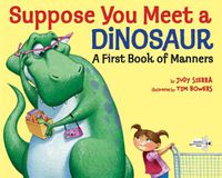 Cover image for Suppose You Meet a Dinosaur: A First Book of Manners