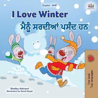 Cover image for I Love Winter (English Punjabi Bilingual Children's Book - Gurmukhi)