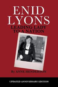 Cover image for Enid Lyons, Leading Lady to a Nation