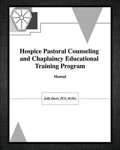 Cover image for Hospice Pastoral Counseling and Chaplaincy Educational Training Program