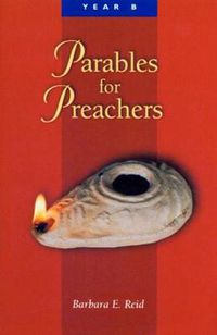 Cover image for Parables For Preachers: Year B, The Gospel of Mark