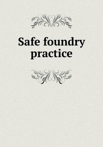 Cover image for Safe foundry practice