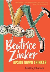 Cover image for Beatrice Zinker, Upside Down Thinker