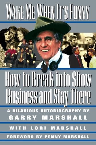 Cover image for Wake ME When it's Funny: How to Break into Show Business and Stay There