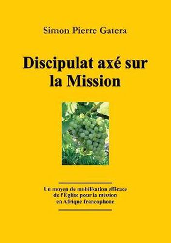 Cover image for Discipulat Axe Sur La Mission