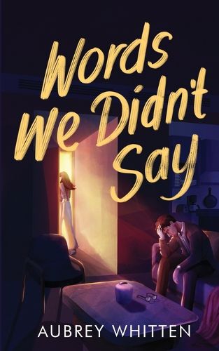 Cover image for Words We Didn't Say