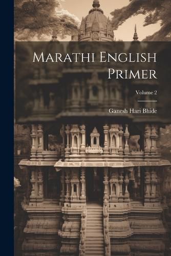 Cover image for Marathi English Primer; Volume 2