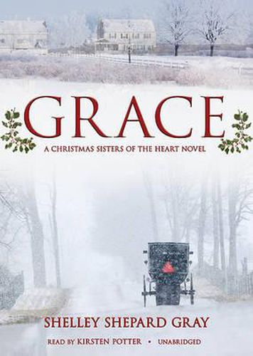 Grace: A Christmas Sisters of the Heart Novel