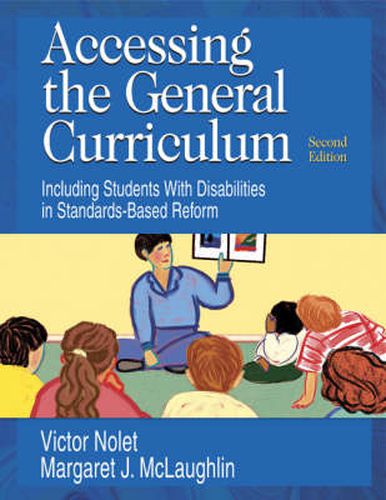 Cover image for Accessing the General Curriculum: Including Students With Disabilities in Standards-Based Reform