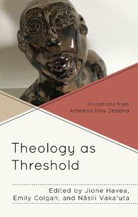 Cover image for Theology as Threshold: Invitations from Aotearoa New Zealand