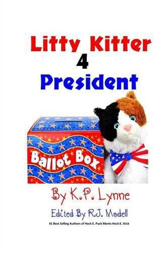 Cover image for Litty Kitter 4 President