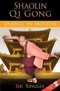 Cover image for Shaolin Qi Gong: Energy in Motion