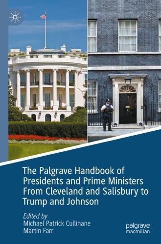 Cover image for The Palgrave Handbook of Presidents and Prime Ministers From Cleveland and Salisbury to Trump and Johnson