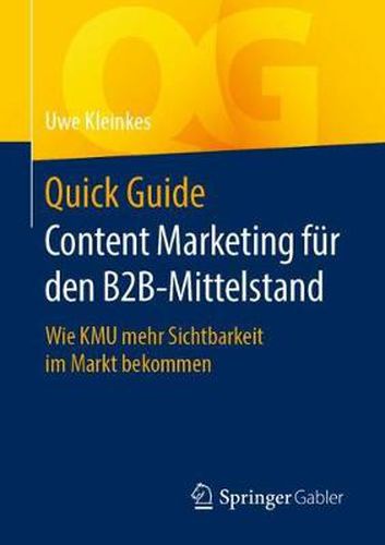 Cover image for Quick Guide Content Marketing Fur Den B2b-Mittelstand: Wie Kmu Mehr Sichtbarkeit Im Markt Bekommen