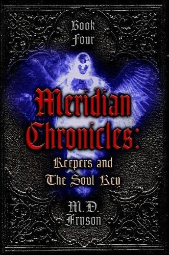 Cover image for Meridian Chronicles: Keepers & The Soul Key