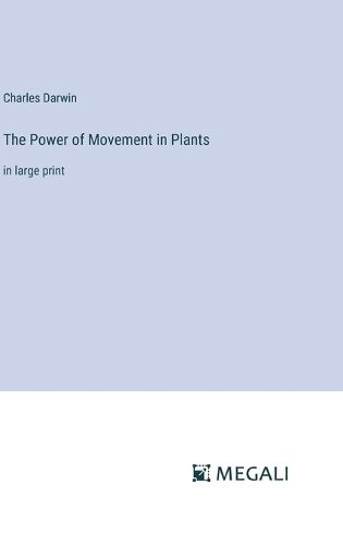 Cover image for The Power of Movement in Plants