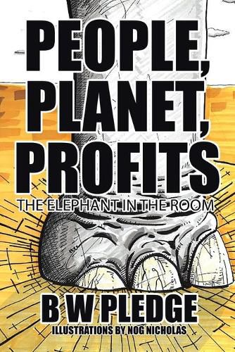 Cover image for People, Planet, Profits: The Elephant in the Room