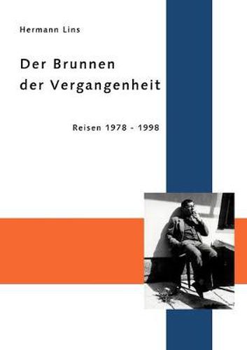 Cover image for Der Brunnen der Vergangenheit: Reisen 1978 - 1998