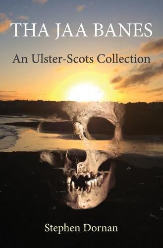 Cover image for Tha Jaa Banes: An Ulster-Scots Collection