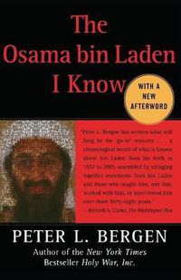 Cover image for The Osama bin Laden I Know: An Oral History of al Qaeda's Leader