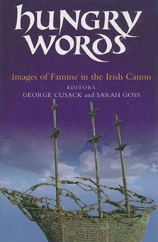 Cover image for Hungry Words: Images of Famine in the Irish Canon