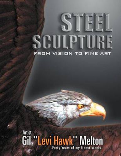 Cover image for Steel Sculpture: From Vision To Fine Art