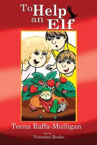 Cover image for To Help an Elf: An Australian Christmas Story