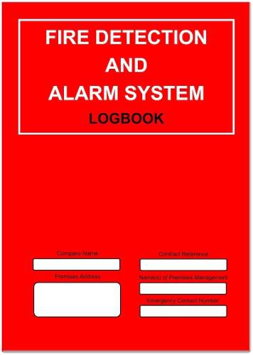 Cover image for Fire Detection and Alarm System Logbook