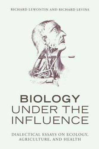 Cover image for Biology Under the Influence: Dialectical Essays on the Coevolution of Nature and Society