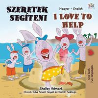 Cover image for I Love to Help (Hungarian English Bilingual Book for Kids)