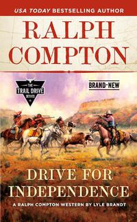 Cover image for Ralph Compton Drive For Independence