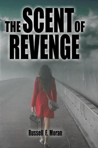 Cover image for The Scent of Revenge: Book Two of The Patterns Series