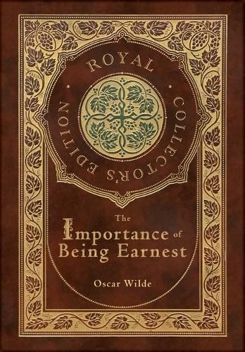 Cover image for The Importance of Being Earnest (Royal Collector's Edition) (Case Laminate Hardcover with Jacket)